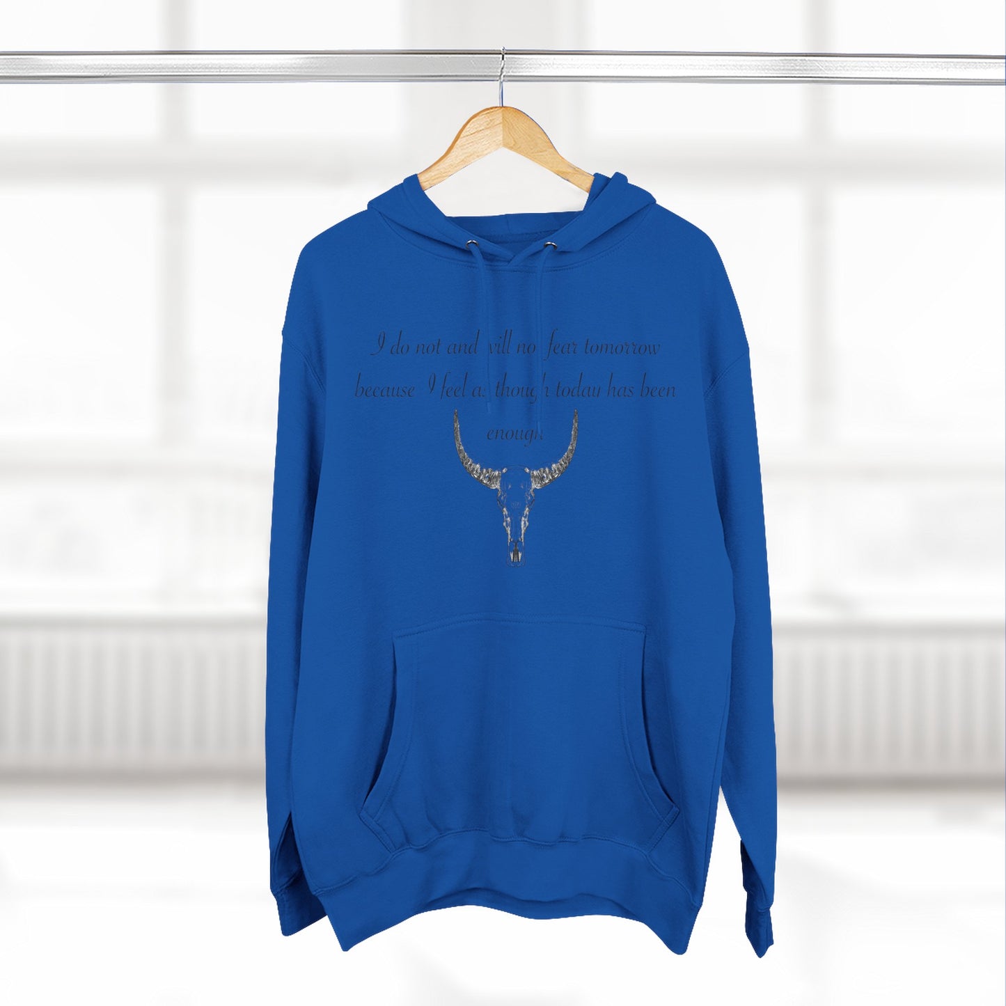 Bold Skull Design Fleece Hoodie - "I Do Not And Will Not Fear Tomorrow" Inspirational Quote