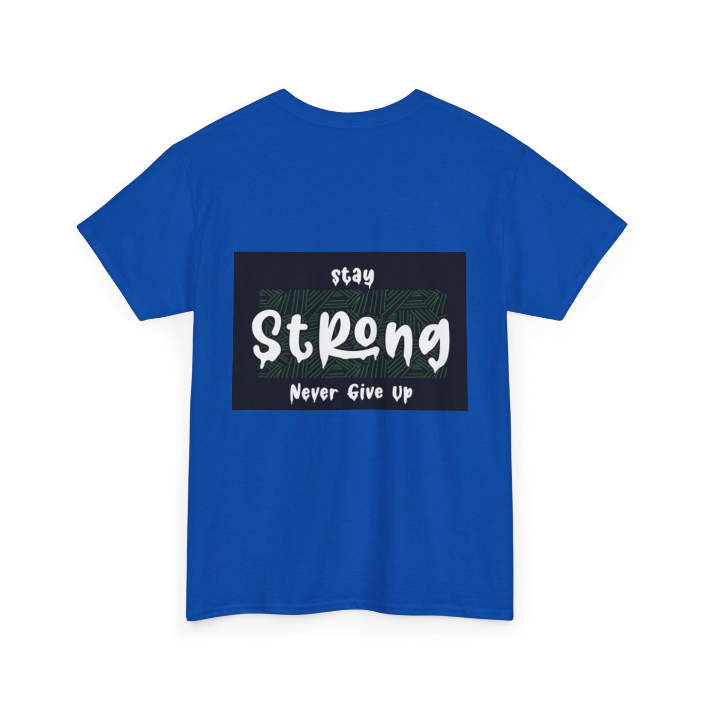 Stay Strong Unisex Heavy Cotton Tee - Never Give Up Inspirational T-Shirt