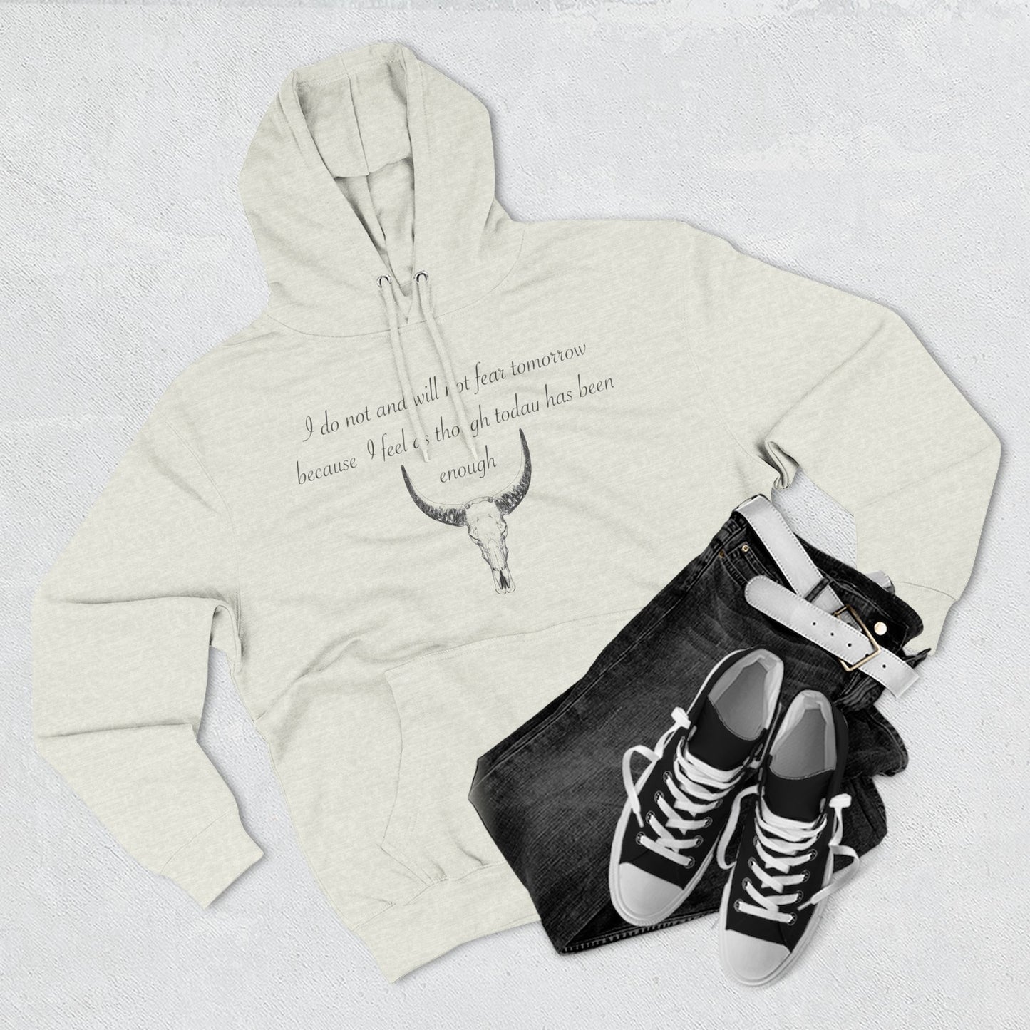 Bold Skull Design Fleece Hoodie - "I Do Not And Will Not Fear Tomorrow" Inspirational Quote