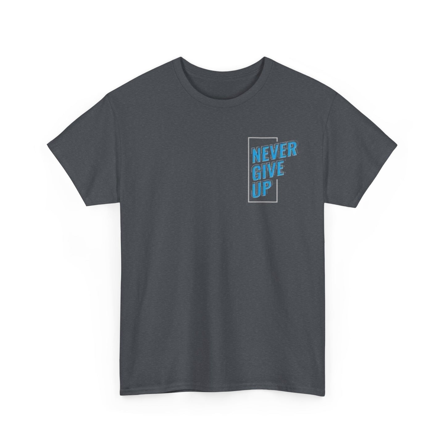 Motivational Unisex Heavy Cotton Tee - 'Never Give Up'