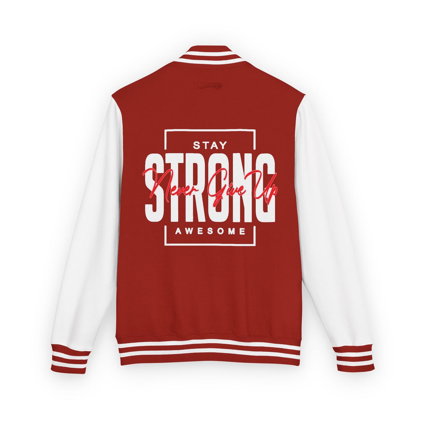 Unisex Heavyweight Letterman Jacket - Stay Strong, Never Give Up
