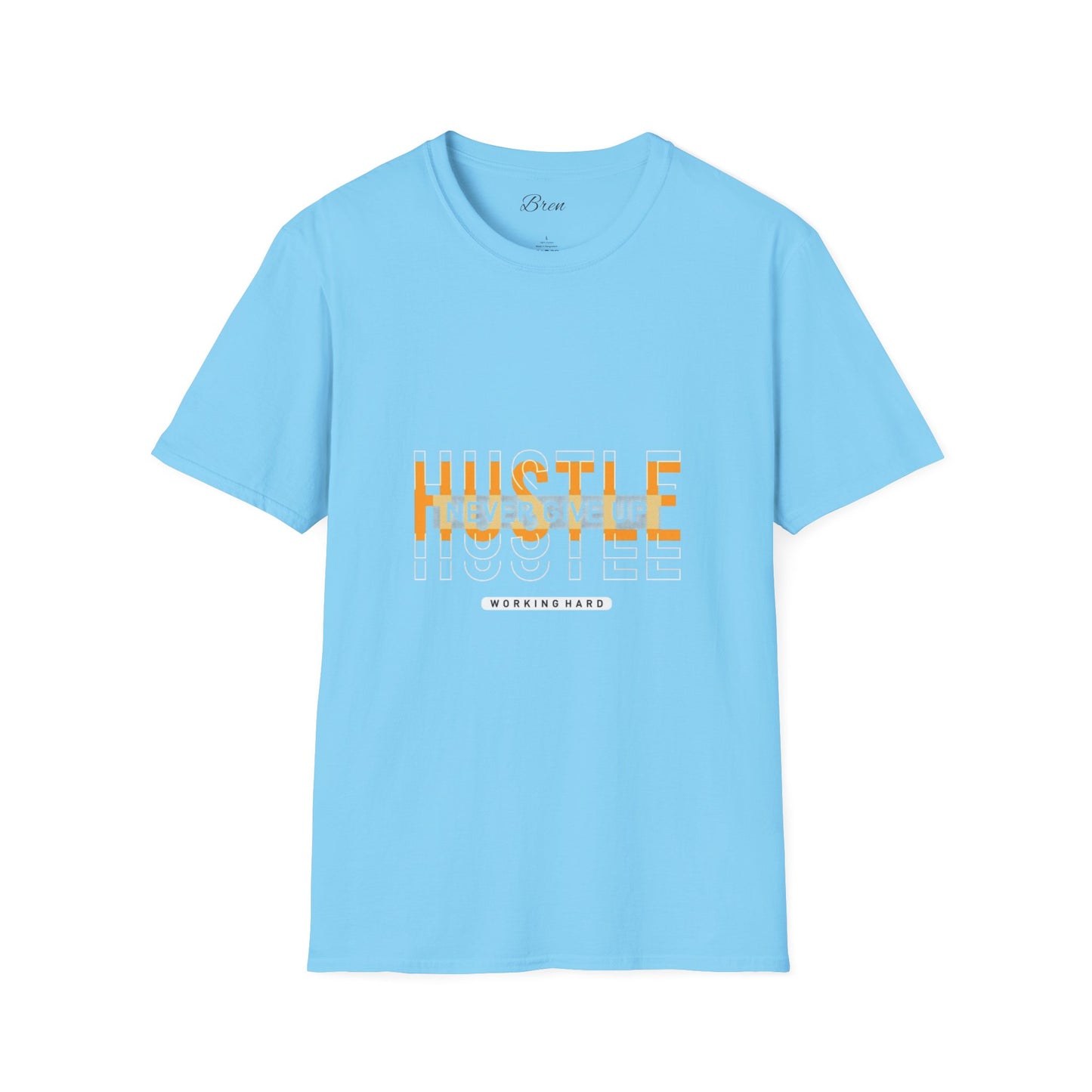 Motivational Hustle T-Shirt - Never Give Up, Unisex Softstyle Tee