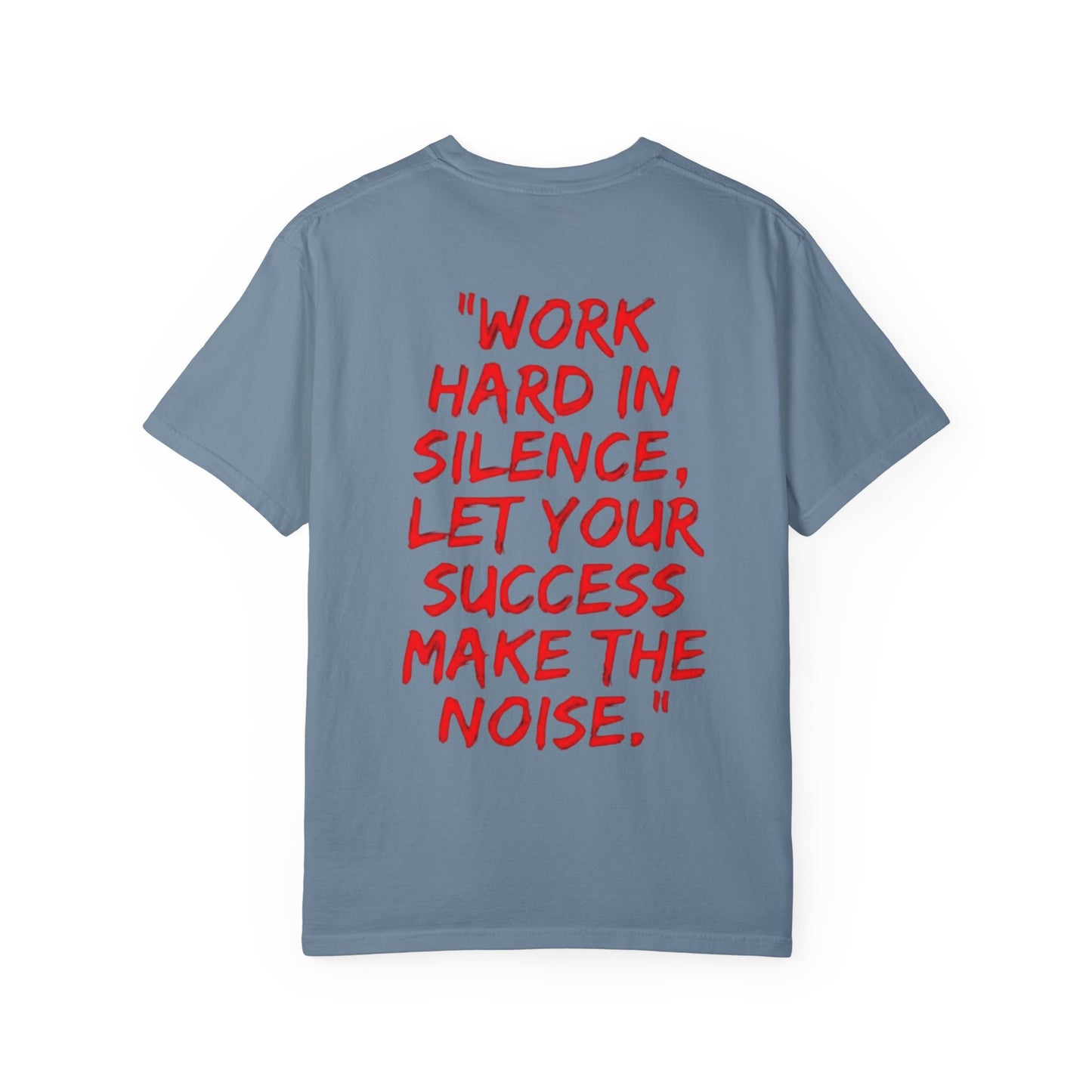 Motivational Unisex T-Shirt - 'Work Hard in Silence, Let Your Success Make the Noise'