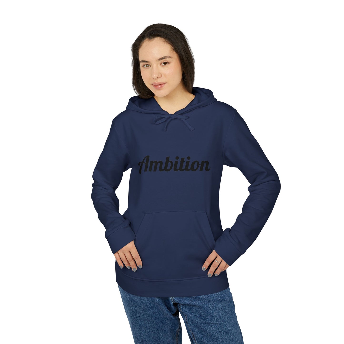 Ambition Fleece Hoodie - Unisex Comfort Wear with Inspirational Quote