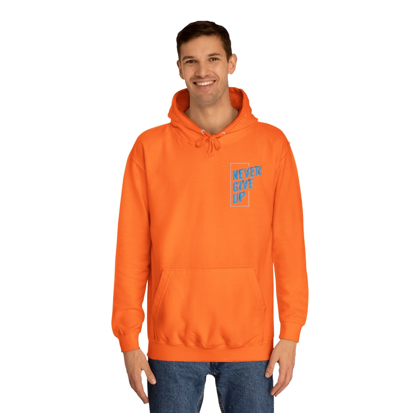 Never Give Up Unisex College Hoodie - Motivational Apparel