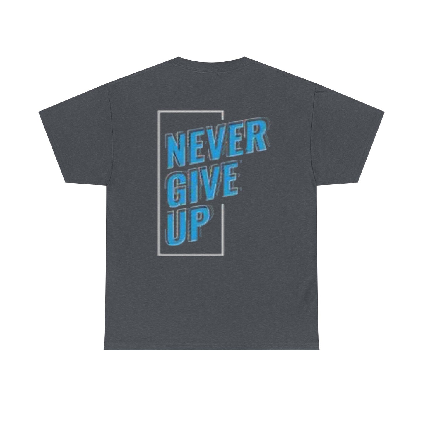 Motivational Unisex Heavy Cotton Tee - 'Never Give Up'
