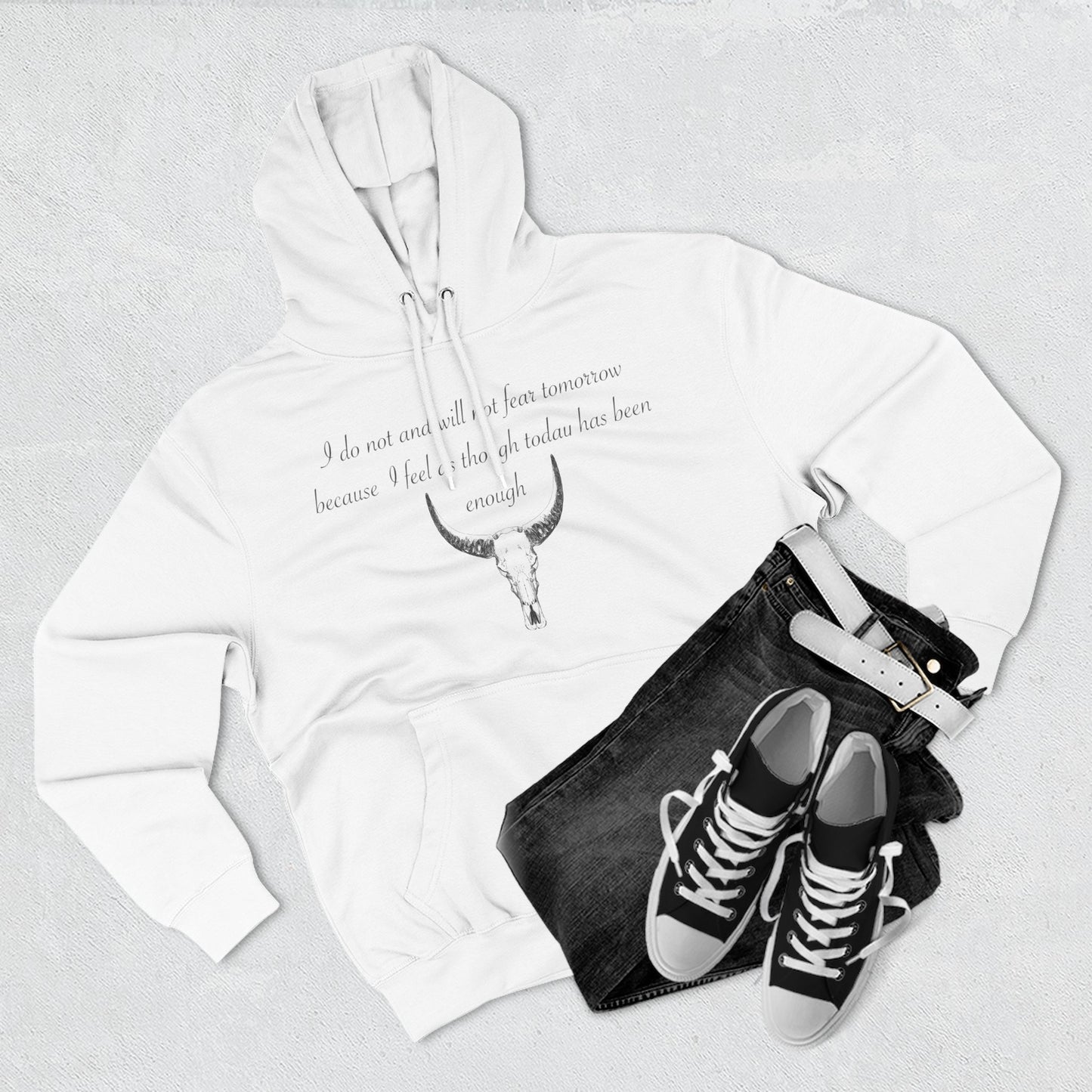 Bold Skull Design Fleece Hoodie - "I Do Not And Will Not Fear Tomorrow" Inspirational Quote