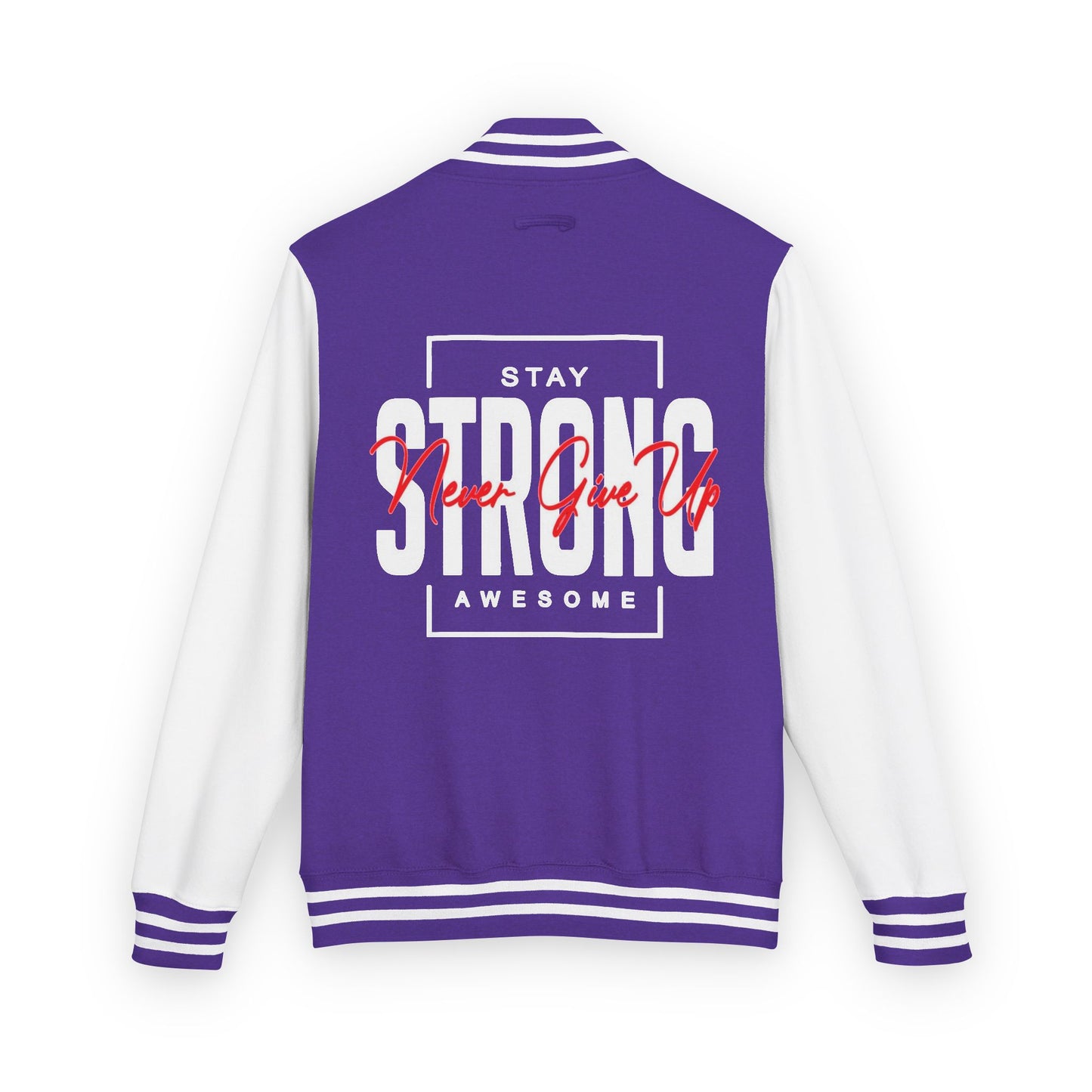 Unisex Heavyweight Letterman Jacket - Stay Strong, Never Give Up