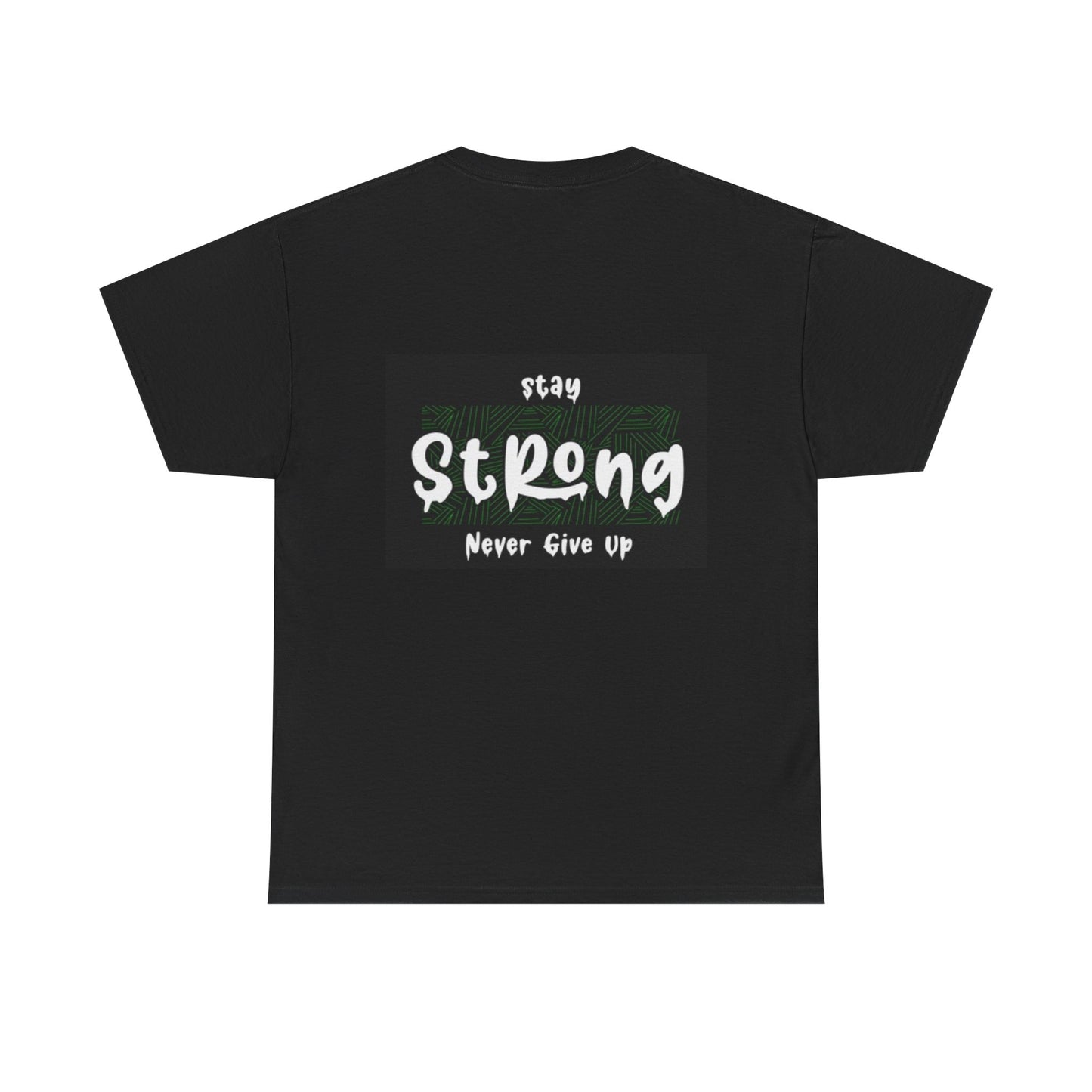 Stay Strong Unisex Heavy Cotton Tee - Never Give Up Inspirational T-Shirt