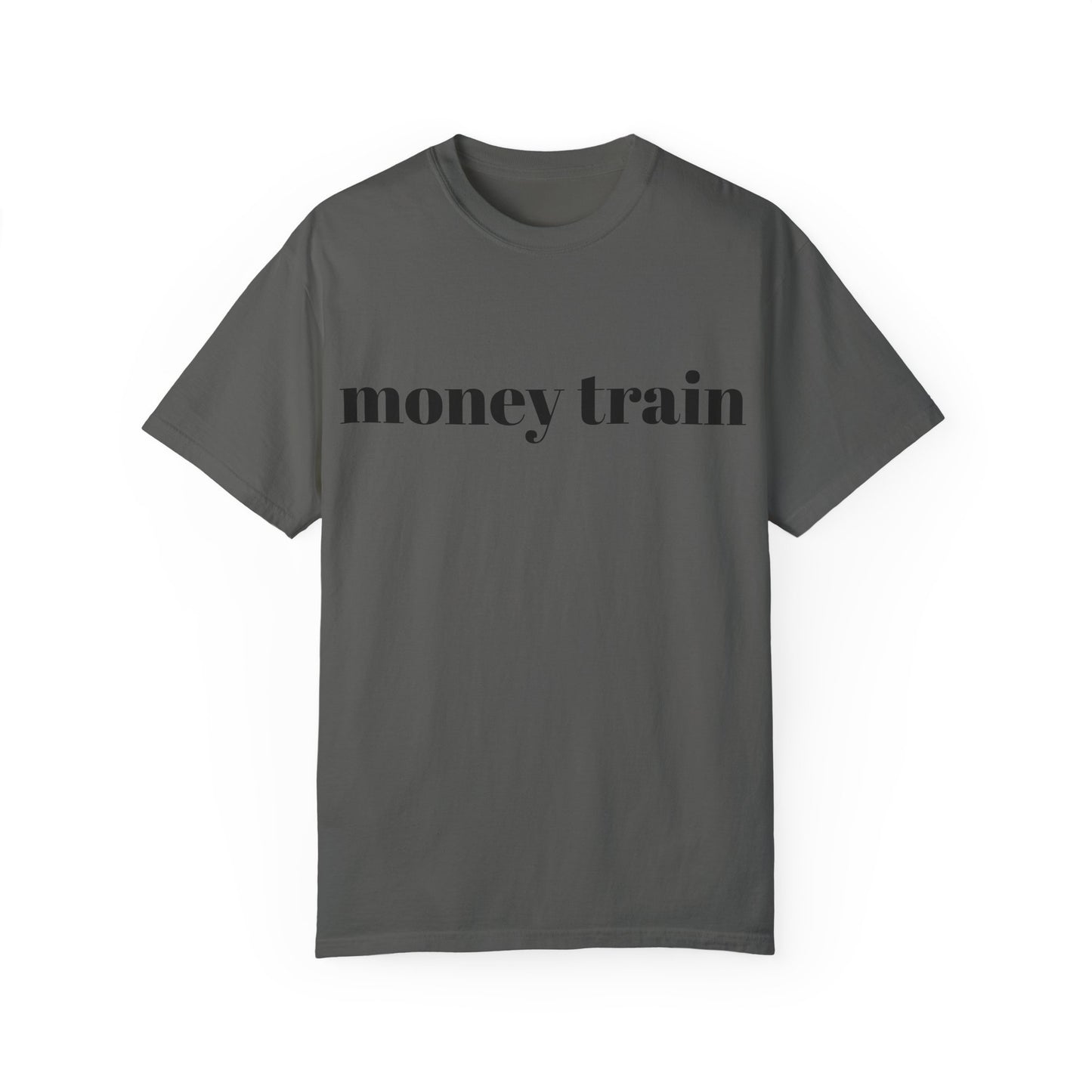 Money Train Unisex Garment-Dyed T-Shirt - Trendy Casual Wear for Money Enthusiasts