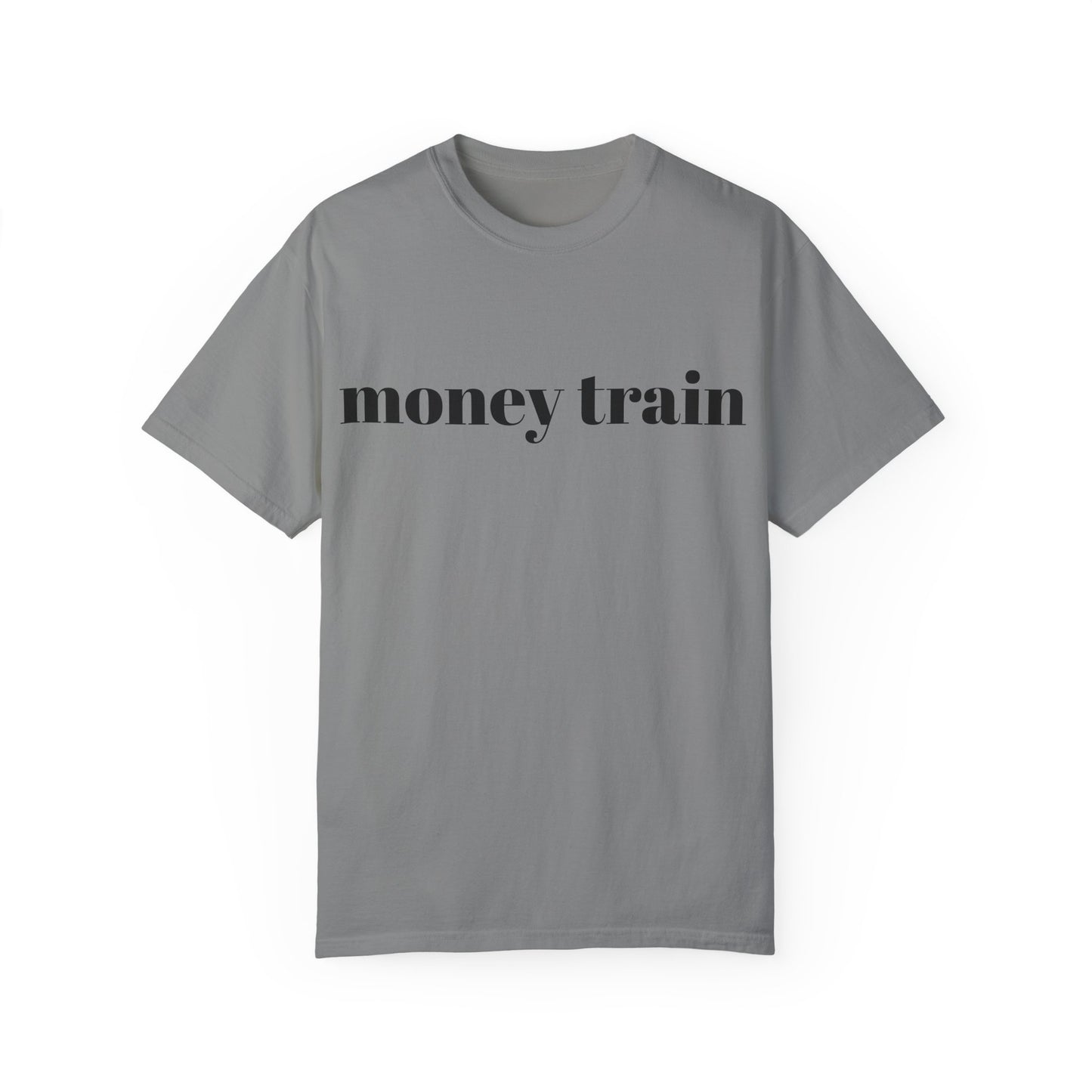 Money Train Unisex Garment-Dyed T-Shirt - Trendy Casual Wear for Money Enthusiasts