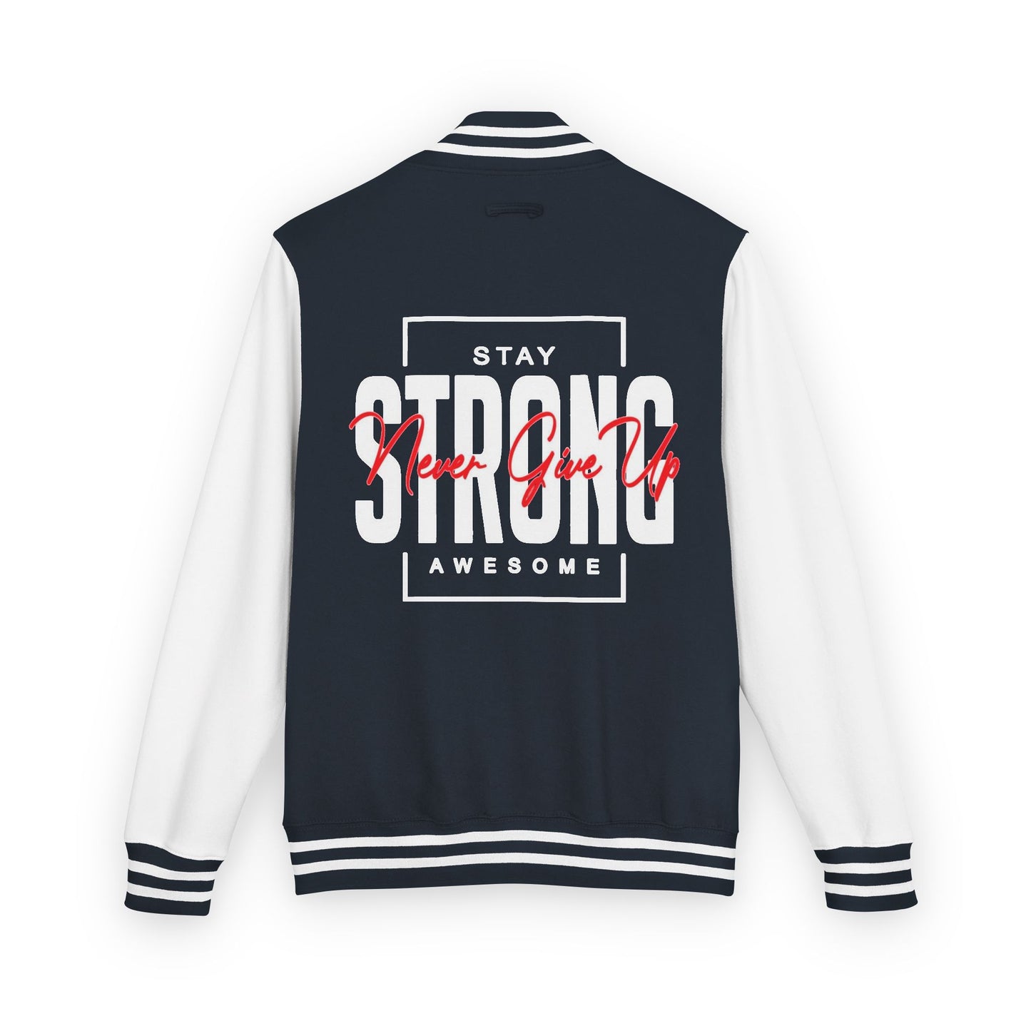 Unisex Heavyweight Letterman Jacket - Stay Strong, Never Give Up