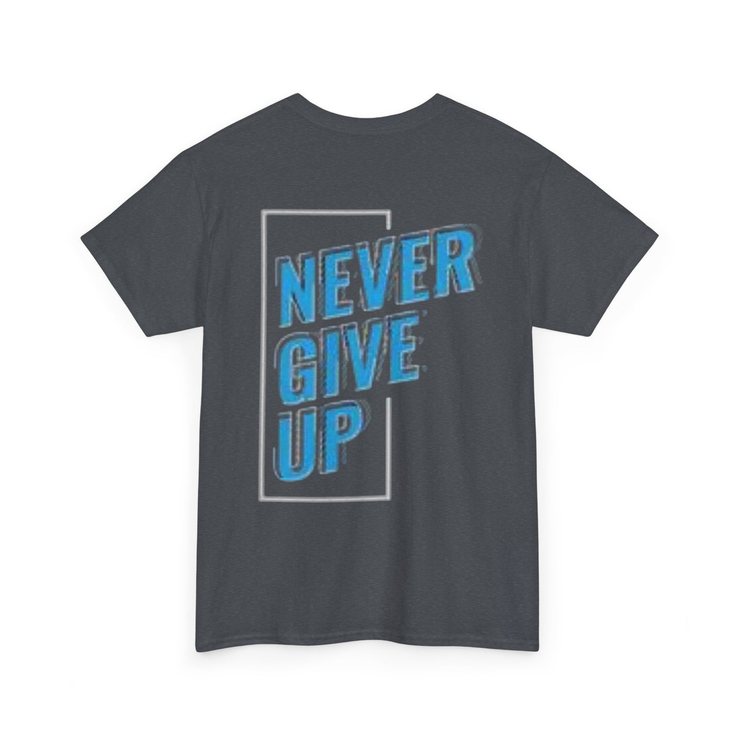 Motivational Unisex Heavy Cotton Tee - 'Never Give Up'