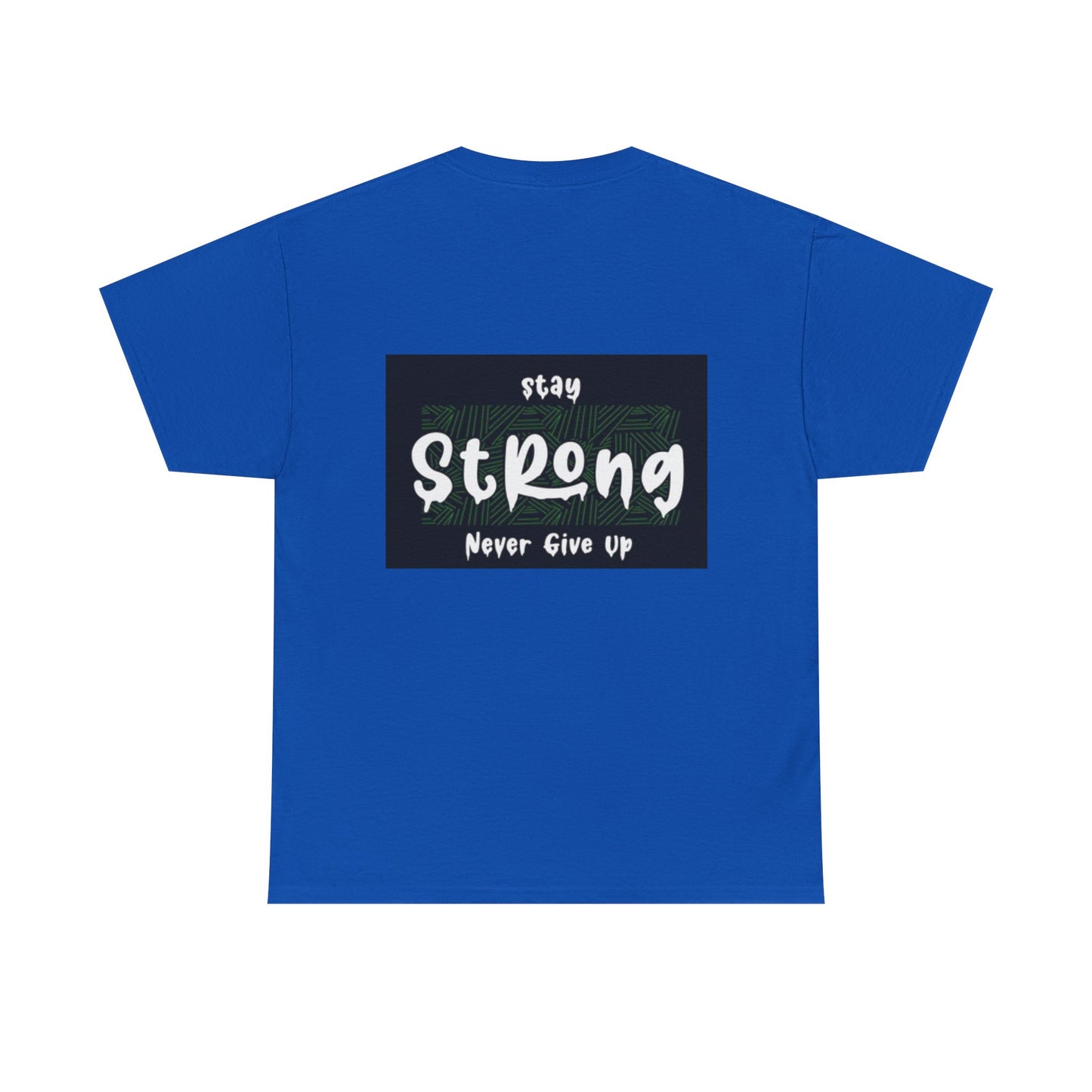Stay Strong Unisex Heavy Cotton Tee - Never Give Up Inspirational T-Shirt
