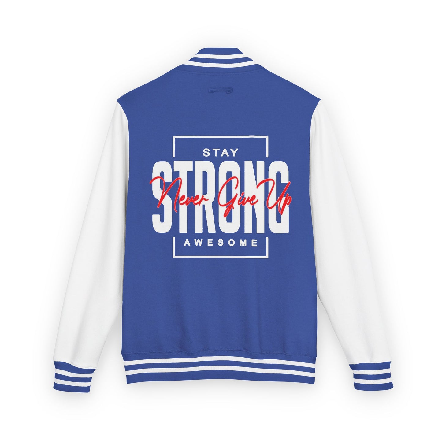 Unisex Heavyweight Letterman Jacket - Stay Strong, Never Give Up