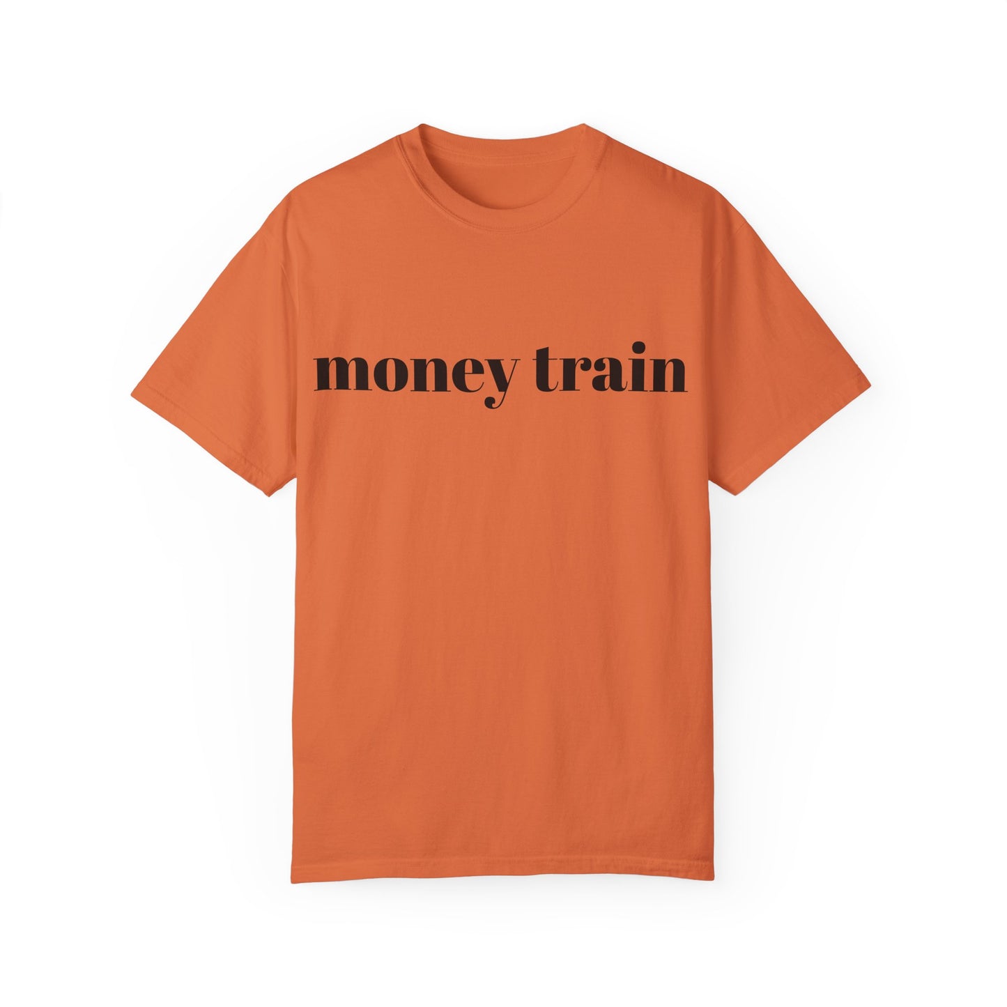 Money Train Unisex Garment-Dyed T-Shirt - Trendy Casual Wear for Money Enthusiasts