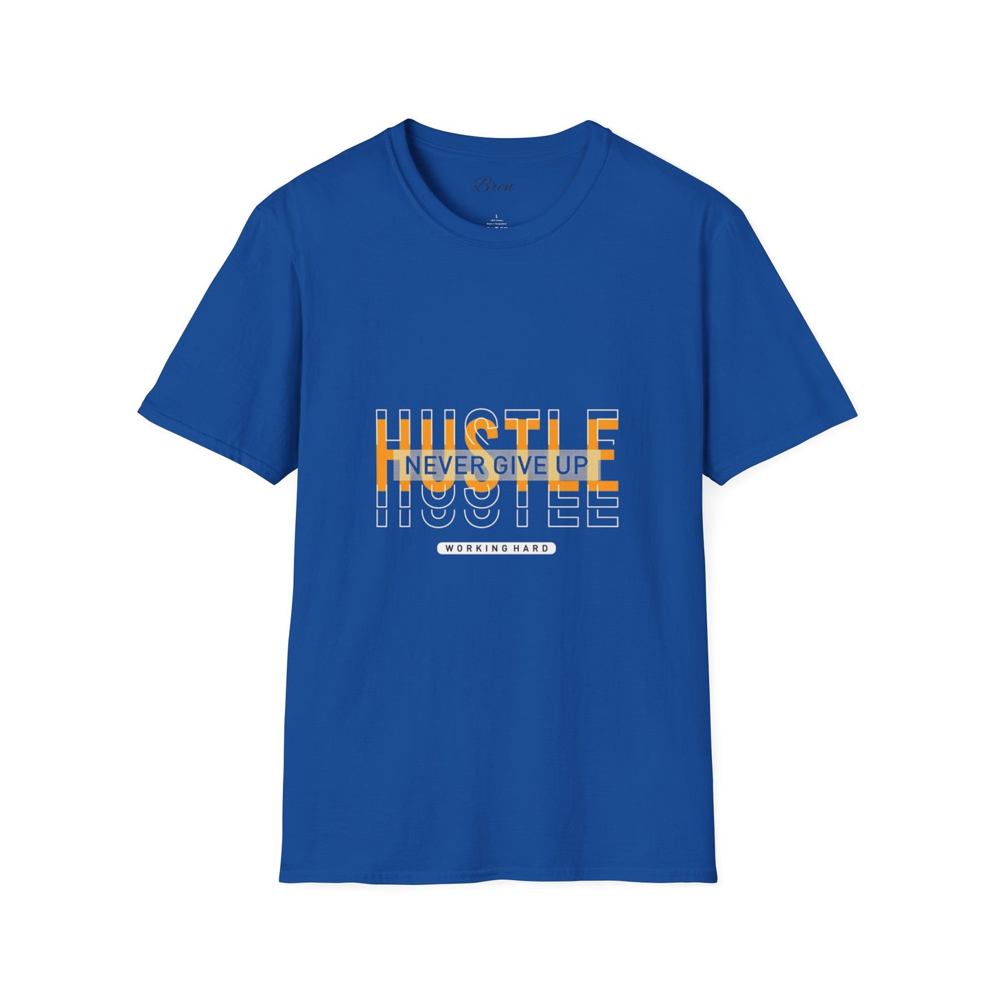 Motivational Hustle T-Shirt - Never Give Up, Unisex Softstyle Tee